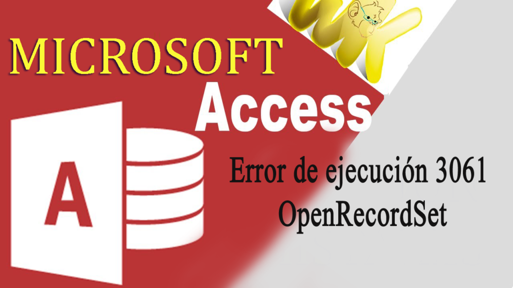 Error de ejecución 3061 OpenRecordSet