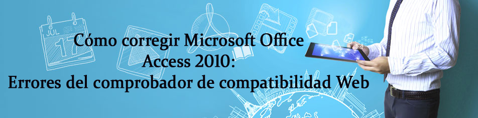 Microsoft Office Access 2010: Comprobador de compatibilidad Web