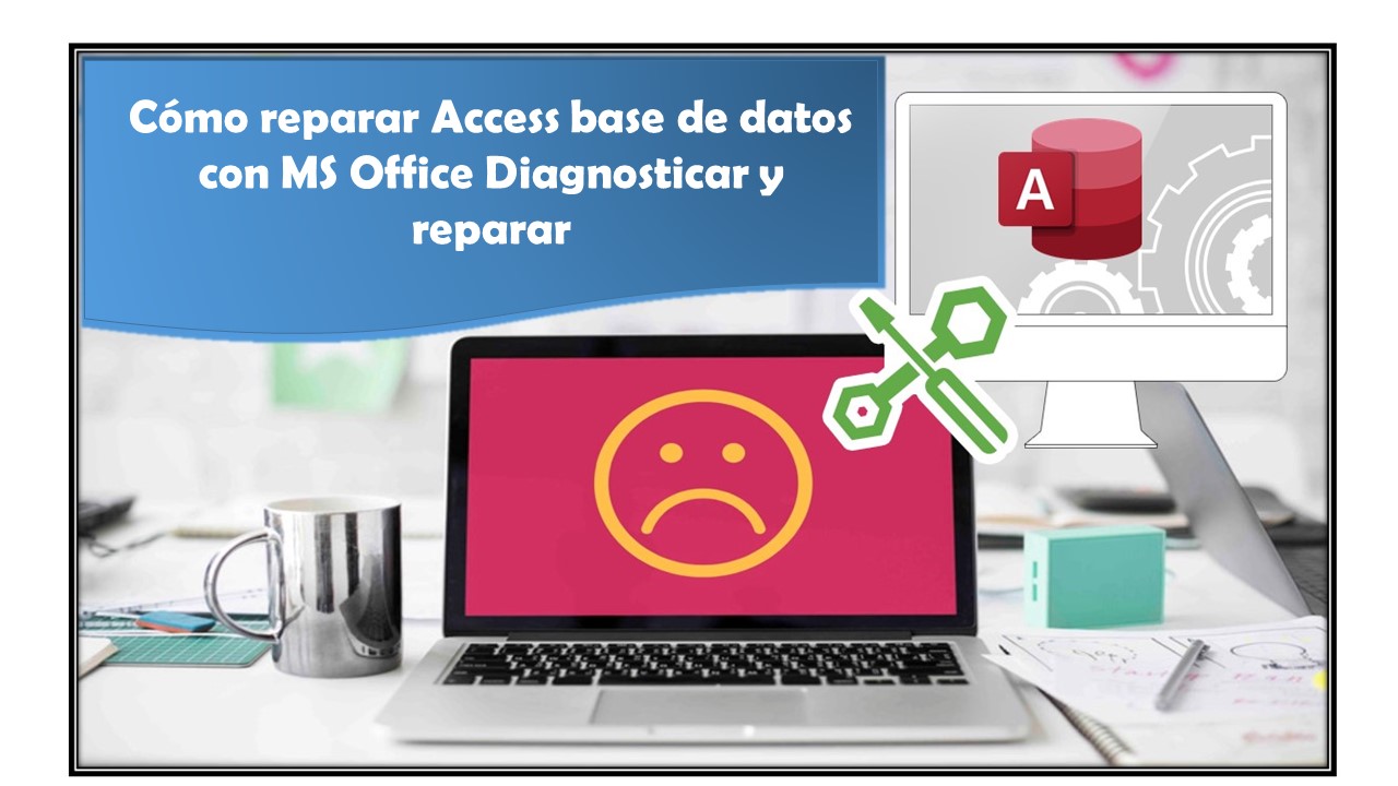 Cómo reparar Access base de datos con MS Office Diagnosticar y reparar