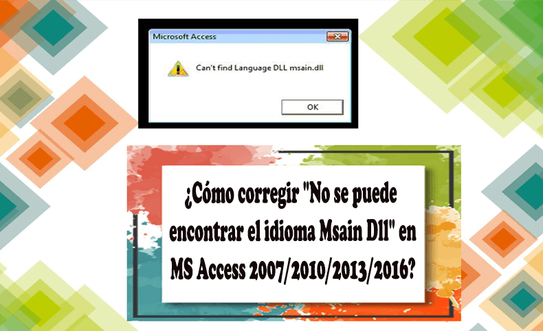 ¿Cómo corregir No se puede encontrar el idioma Msain Dll en MS Access