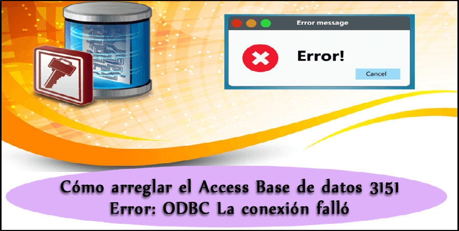 Cómo arreglar el Access Base de datos 3151 Error: ODBC La conexión falló