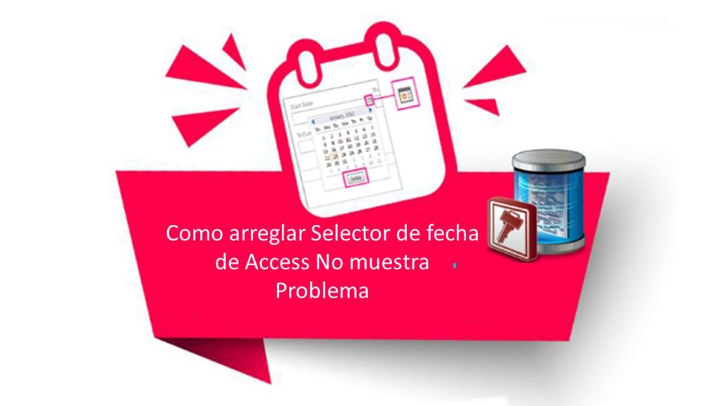 Como arreglar Selector de fecha de Access No muestra Problema